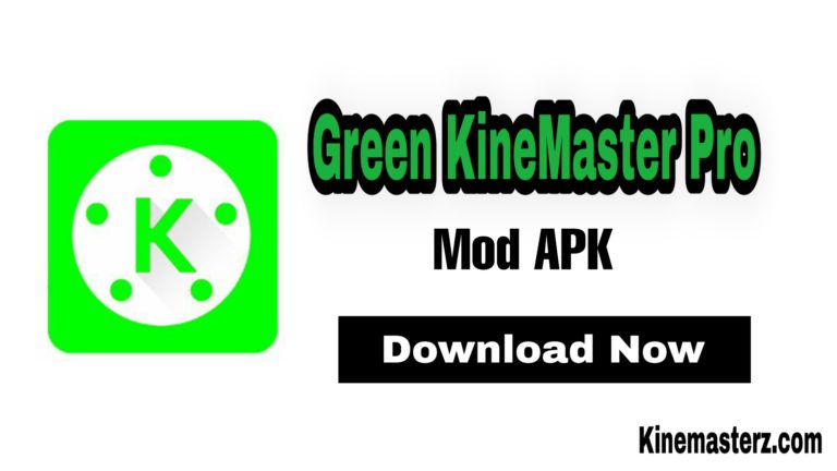 green kinemaster pro apk